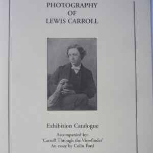 The Photography of Lewis Carroll (Catalogue), 2007